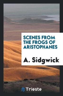 Book cover for Scenes from the Frogs of Aristophanes