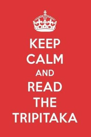 Cover of Keep Calm and Read the Tripitaka