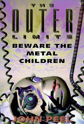 Book cover for Beware the Metal Children