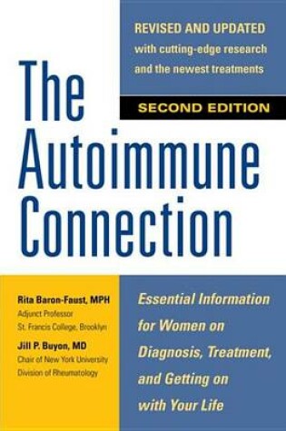 Cover of The Autoimmune Connection: Essential Information for Women on Diagnosis, Treatment, and Getting on with Your Life