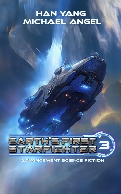 Book cover for Earth's First Starfighter Volume 3
