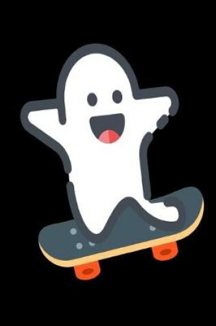 Cover of Ghost Skateboarding Notebook