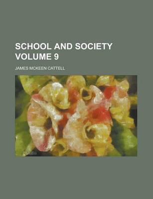 Book cover for School and Society Volume 9