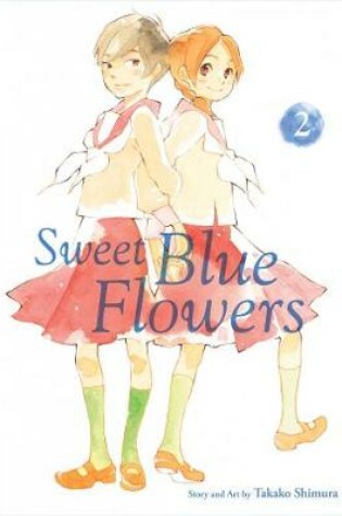 Cover of Sweet Blue Flowers, Vol. 2