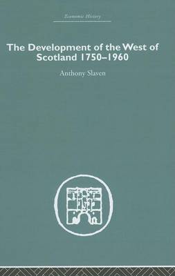 Book cover for The Development of the West of Scotland 1750-1960