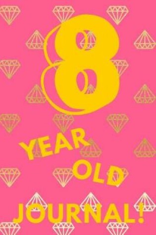 Cover of 8 Year Old Journal!