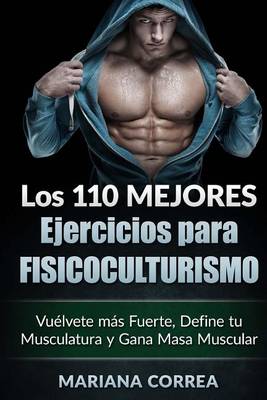 Book cover for Los 110 Mejores Ejercicios Para Fisicoculturismo