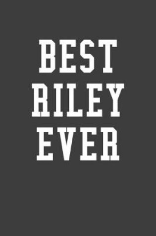 Cover of Best Riley Ever