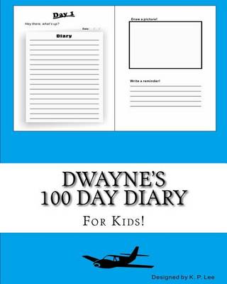 Cover of Dwayne's 100 Day Diary