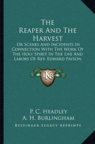 Cover of The Reaper and the Harvest the Reaper and the Harvest