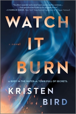 Watch It Burn by Kristen Bird