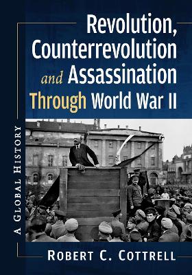 Book cover for Revolution, Counterrevolution and Assassination Through World War II