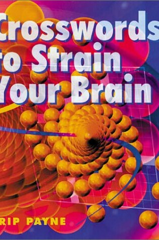 Cover of Crosswords to Strain Your Brain