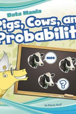 Cover of Pigs, Cows, and Probability