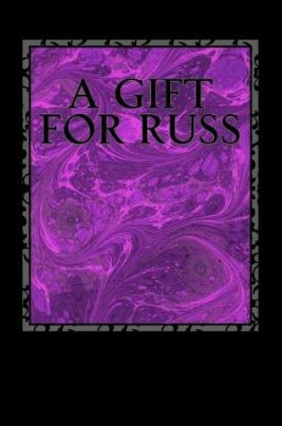 Cover of A Gift for Russ