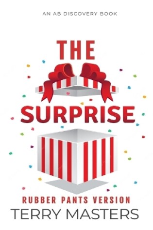 Cover of The Surprise (Rubber Pants Version)