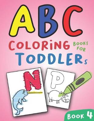 Cover of ABC Coloring Books for Toddlers Book4