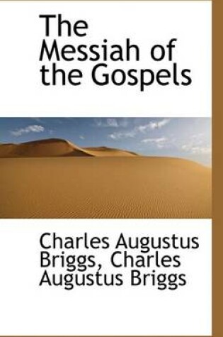 Cover of The Messiah of the Gospels