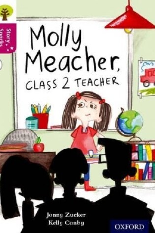 Cover of Oxford Reading Tree Story Sparks: Oxford Level 10: Molly Meacher, Class 2 Teacher