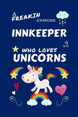 Book cover for A Freakin Awesome Innkeeper Who Loves Unicorns