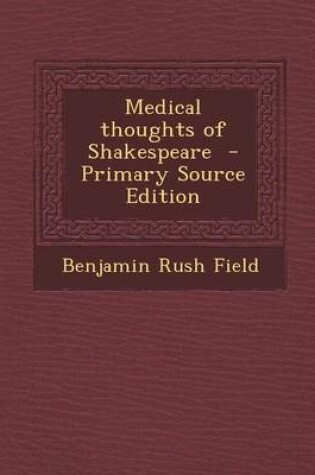 Cover of Medical Thoughts of Shakespeare - Primary Source Edition