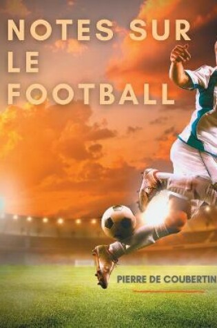 Cover of Notes sur le football