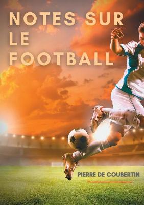 Book cover for Notes sur le football