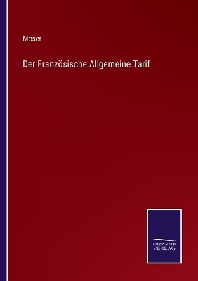 Book cover for Der Französische Allgemeine Tarif