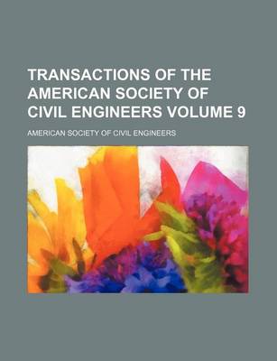 Book cover for Transactions of the American Society of Civil Engineers Volume 9