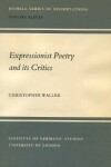 Book cover for Expressionist Poetry and its Critics