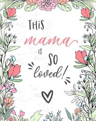 Book cover for This Mama Is So Loved!