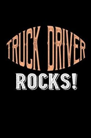 Cover of Truck driver rocks!