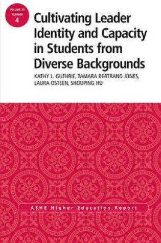 Cover of Cultivating Leader Identity and Capacity in Students from Diverse Backgrounds