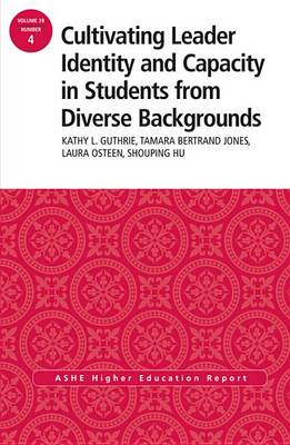 Book cover for Cultivating Leader Identity and Capacity in Students from Diverse Backgrounds