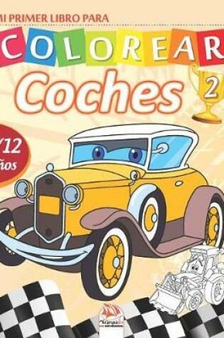 Cover of Mi primer libro para colorear - coches 2