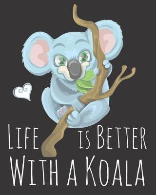 Book cover for Life is Better With a Koala