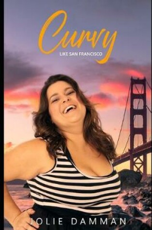 Cover of Curvy Like San Francisco