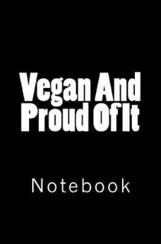 Cover of Vegan and Proud of It