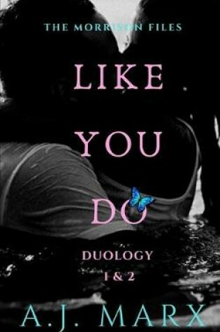 Cover of Like You Do - Duology Books 1 & 2