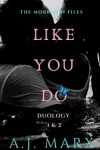 Book cover for Like You Do - Duology Books 1 & 2