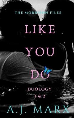 Cover of Like You Do - Duology Books 1 & 2