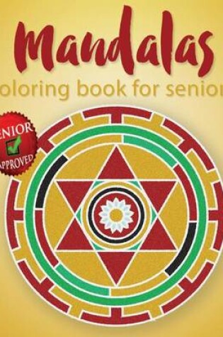 Cover of Mandalas Coloring Book For Seniors