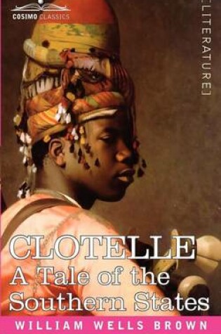 Cover of Clotelle or a Tale of Southern States