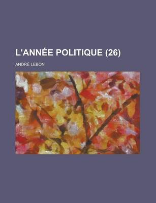 Book cover for L'Annee Politique (26)