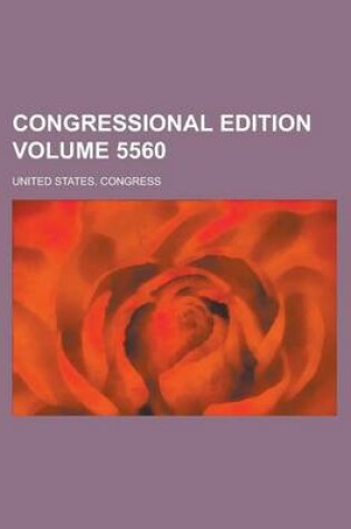 Cover of Congressional Edition Volume 5560