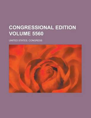 Book cover for Congressional Edition Volume 5560