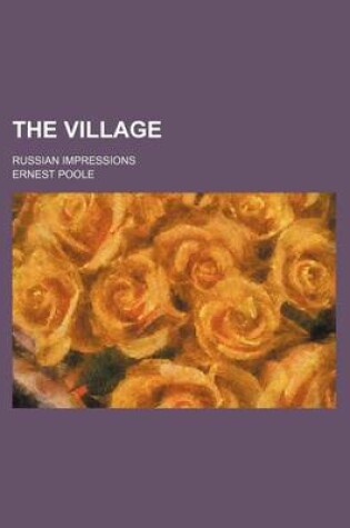 Cover of The Village; Russian Impressions