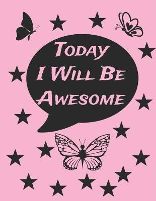 Book cover for Today I Will Be Awesome