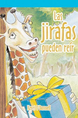 Cover of Las Jirafas Pueden Reir (a Giraffe Can Laugh)
