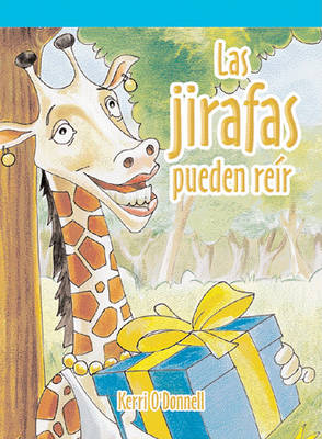 Book cover for Las Jirafas Pueden Reir (a Giraffe Can Laugh)